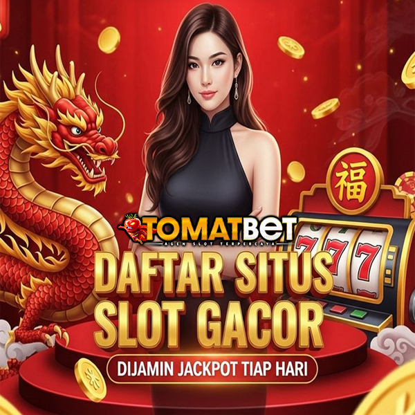 TOMATBET: Link Agen Situs Terpercaya Slot Gacor Server Thailand Resmi